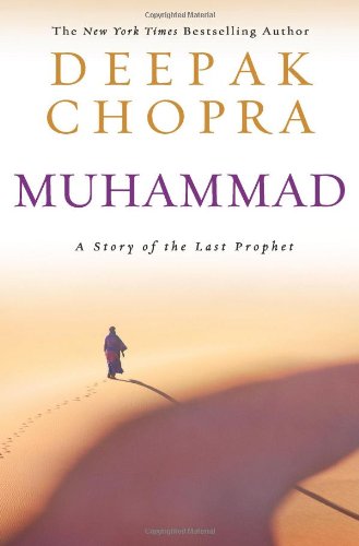 Muhammad: A Story of the Last Prophet by Deepak Chopra