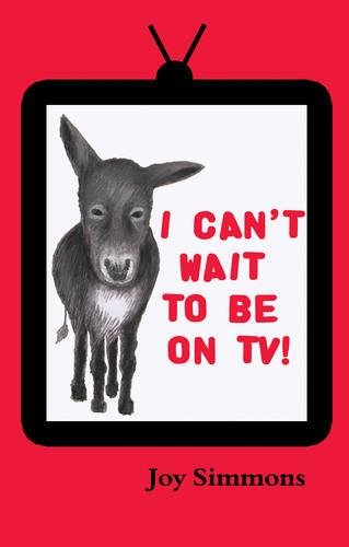 I Can't Wait to Be on TV! by Joy Simmons