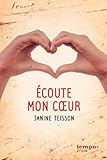 Ecoute mon coeur par Janine Teisson