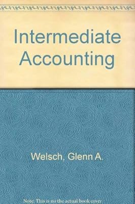 Intermediate accounting (The Robert N. Anthony, Willard J. Graham series in accounting)