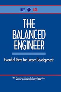 The Balanced Engineer: Essential Ideas for Career Development