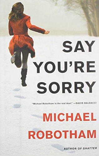 Say You're Sorry by Michael Robotham