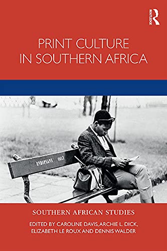 Print Culture in Southern Africa (Southern African Studies) by Caroline Davis