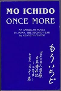 Mo Ichido: Once More, an American Family in Japan by Kenneth Fenter