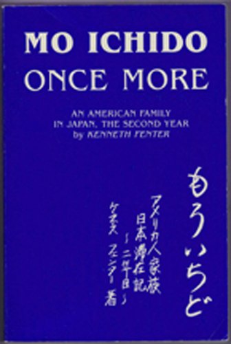 Mo Ichido: Once More, an American Family in Japan by Kenneth Fenter