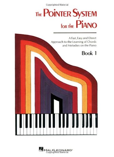 Pointer System for Piano - Instruction Book 1 (Pointer System for the Piano) by Hal Leonard Corp