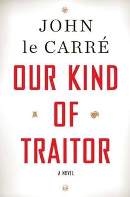 Our Kind of Traitor: A Novel