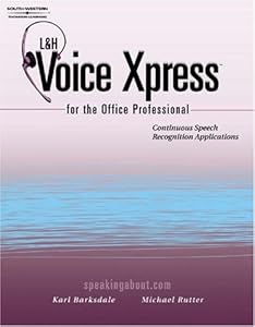 L&H Voice XPress for the Office Professional: Speech Recognition Series by Karl Barksdale
