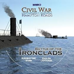 Civil War in Hampton Roads: Episode 2 - Battle of the Ironclads