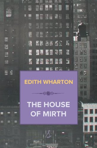 The House of Mirth by Edith Wharton