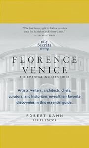City Secrets Florence Venice: The Essential Insider's Guide