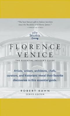 City Secrets Florence Venice: The Essential Insider's Guide