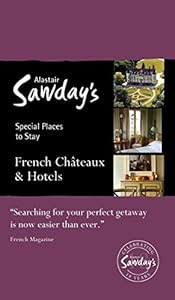 Special Places to Stay: French Châteaux & Hotels