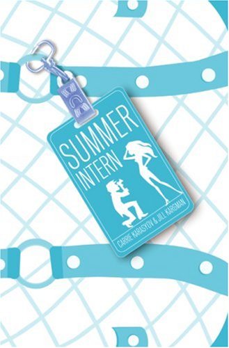 Summer Intern by Carrie Karasyov