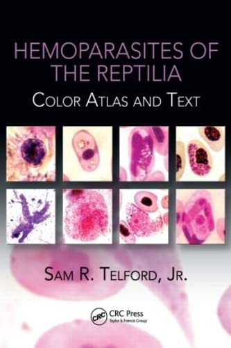 Hemoparasites of the Reptilia: Color Atlas and Text by Jr. Sam R. Telford