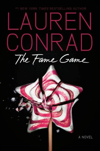 The Fame Game by Lauren Conrad