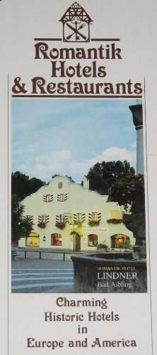 Romantik Hotels and Restaurants, 1991 by Romantic Hotel & Restaurant Assn