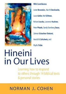 Hineini in Our Lives: Learning How to Respond to Others Through 14 Biblical Texts & Personal Stories