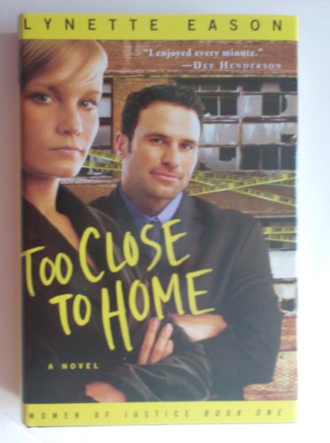 Too Close to Home by Lynette Eason