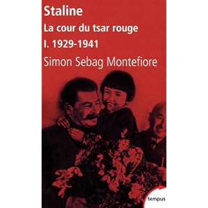 Staline : Tome 1, La cour du tsar rouge : 1878-1941