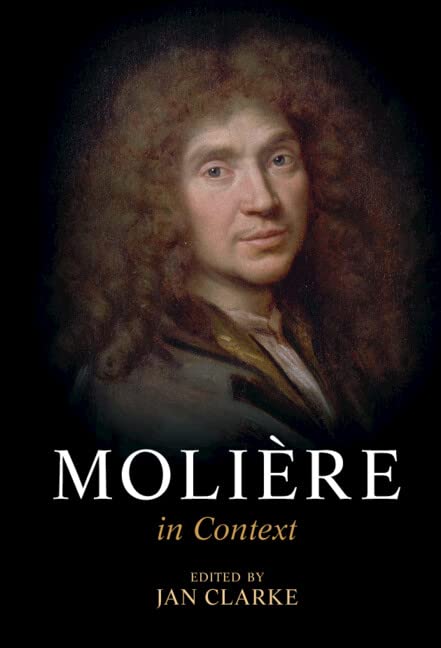 Molière in Context (Literature in Context) by Jan Clarke