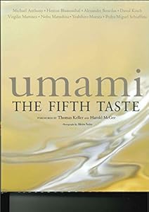 Umami: The Fifth Taste by by Michael Anthony and Heston Blumenthal