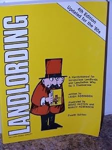 Landlording: A Handymanual for Scrupulous Landlords and Landladies Who Do It Themselves (Landlording Series) by Leigh Robinson