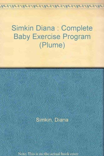 Complete Baby Exercise by Diana Simkin