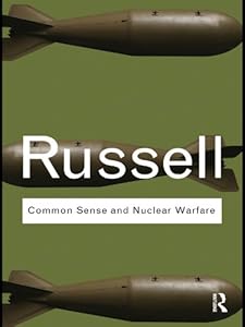 Common Sense and Nuclear Warfare (Routledge Classics)