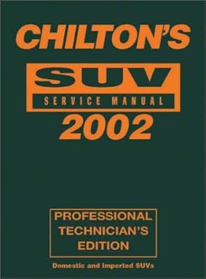 SUV Service Manual 1998-2002 (Chilton's Professional Reference Series)