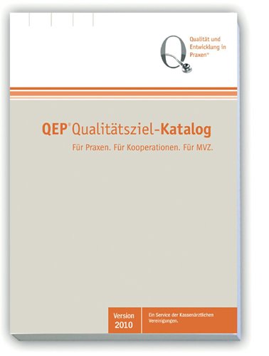 QEP® Qualitätsziel-Katalog: Für Praxen. Für Kooperationen. Für MVZ ...
