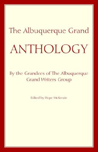 The Albuquerque Grand Anthology by Hope Mckenzie