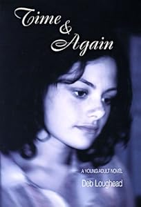 Time and Again by Deb Loughead