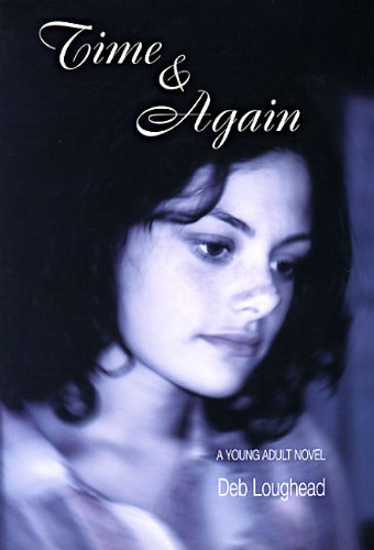 Time and Again by Deb Loughead