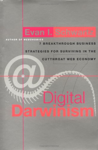 Digital Darwinism by Evan I Schwartz