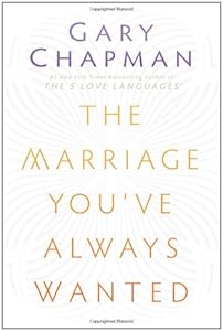 The Marriage You've Always Wanted