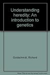 Understanding Heredity An Introduction to Genetics