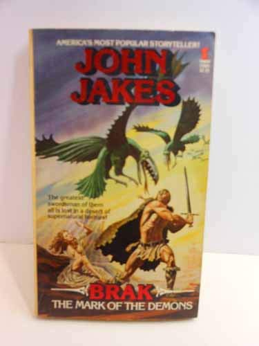 Mark of Demons (Brak Series #2) by John Jakes