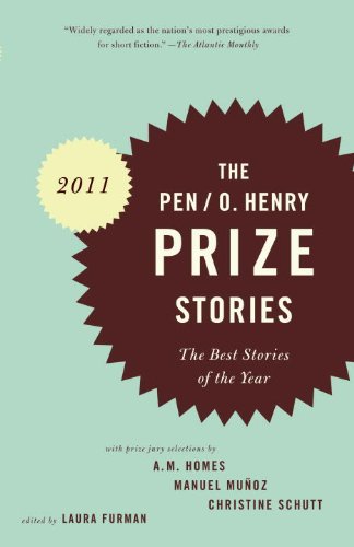 PEN/O. Henry Prize Stories 2011: The Best Stories of the Year by Laura Furman  (Editor)