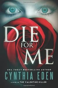 Die For Me: A Novel of the Valentine Killer