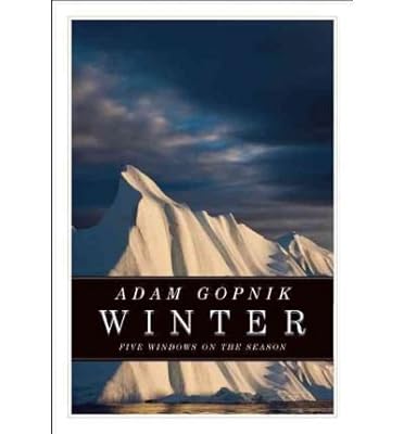 Winter: Five Windows on the Season