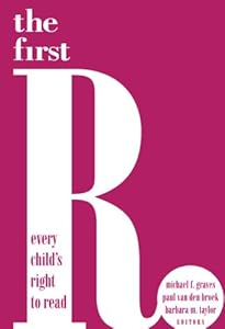 The First R: Every Child's Right to Read (Language & Literacy Series) by Michael F. Graves