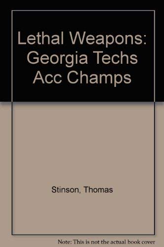 Lethal Weapons: Acc Champions, NCAA Final Four by Thomas M Stinson