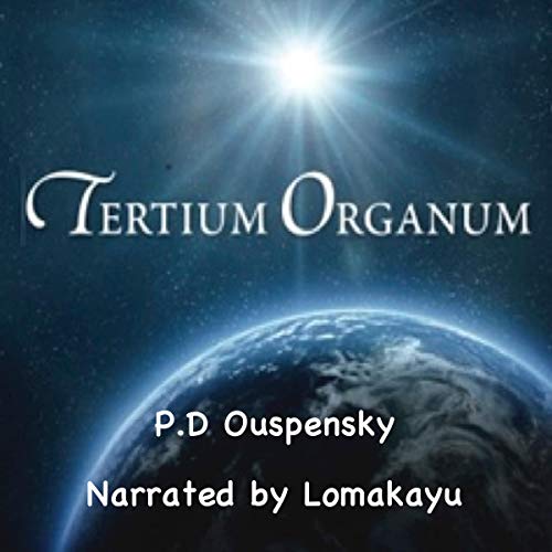Tertium Organum by P.D. Ouspensky
