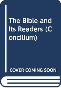 Concilium 1991/1: The Bible and Its Readers by Wim Beuken