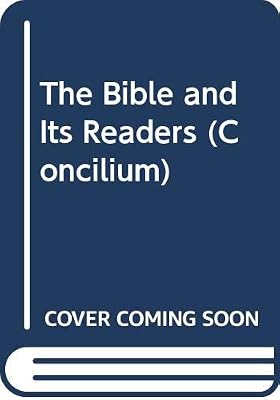 Concilium 1991/1: The Bible and Its Readers