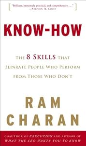 Know-How: The 8 Skills That Separate People Who Perform from Those Who Don't