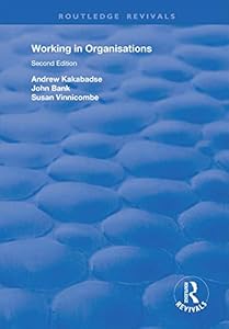 Working in Organisations (Routledge Revivals)