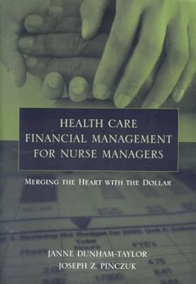 Health Care Financial Management for Nurse Managers