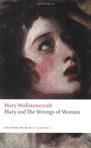 Mary and The Wrongs of Woman by Mary Wollstonecraft